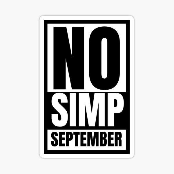 "No Simp September No Simptember" Sticker for Sale by FunnyAndNice