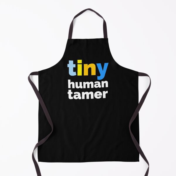 Item preview, Tiny Human Tamer, Funny Quote designed and sold by hectorgool.