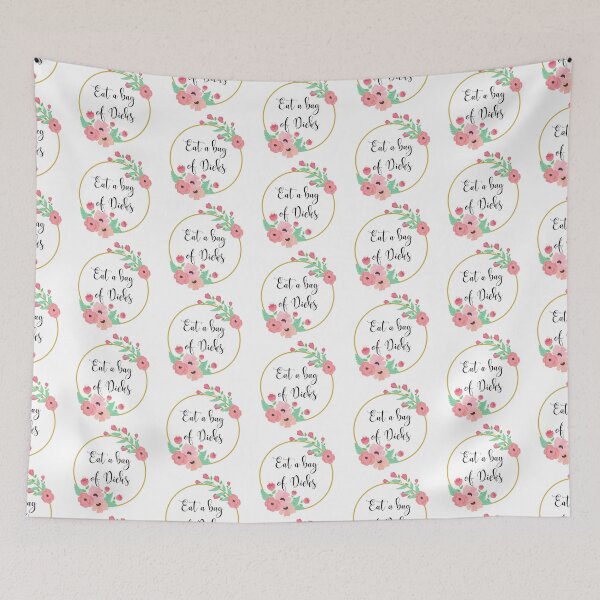 Item preview, Eat a bag of Dicks- pink flower design designed and sold by MargheritaLidia.