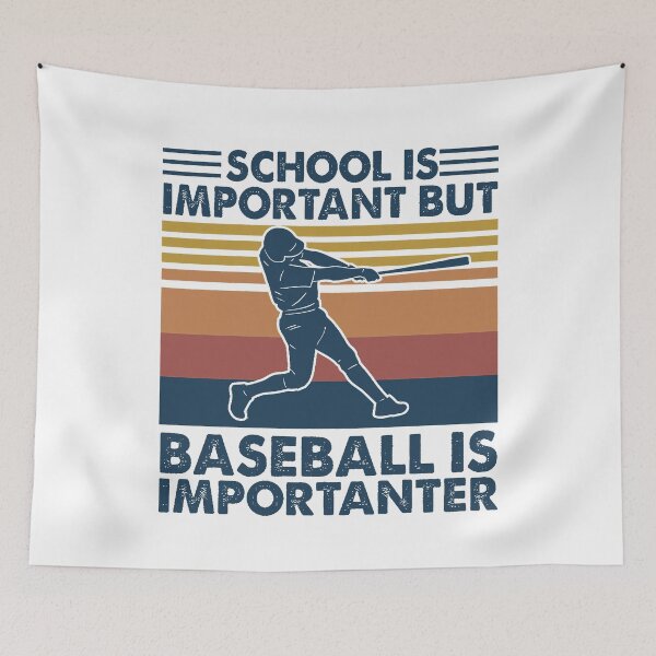 Item preview, School is important but baseball is importanter designed and sold by ArlenePowell.