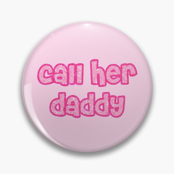 Item preview, call her daddy designed and sold by elizastreet.