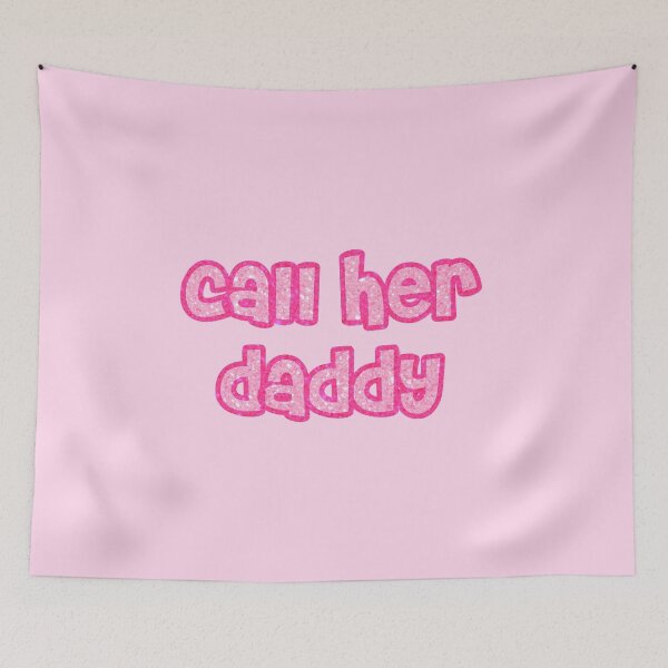 Item preview, call her daddy designed and sold by elizastreet.