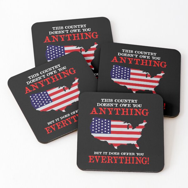 Item preview, Patriotic American Flag Design, This Country Doesn't Owe You Anything, But It Does Offer You Everything, American Pride Design designed and sold by K. Scott  Teeters.