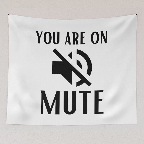Item preview, You are on mute designed and sold by OneTimeEngineer.