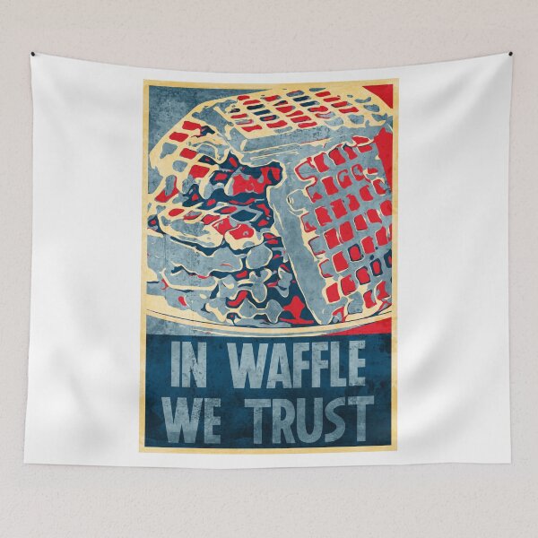 Item preview, In Waffle We Trust designed and sold by ZeeYarhu.