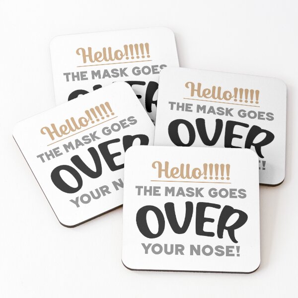 Item preview, Hello! The Mask Goes Over Your Nose! on White designed and sold by VicEllisArt.