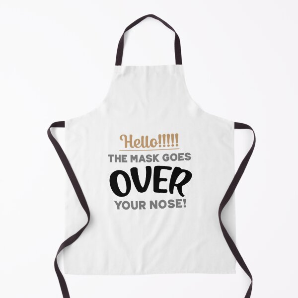 Item preview, Hello! The Mask Goes Over Your Nose! on White designed and sold by VicEllisArt.