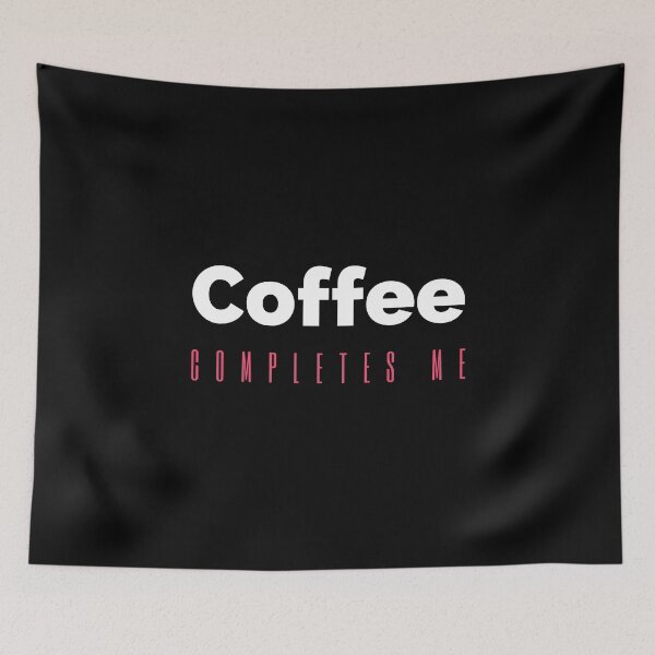 Item preview, Coffee Completes me, Inspirational Quote designed and sold by hectorgool.