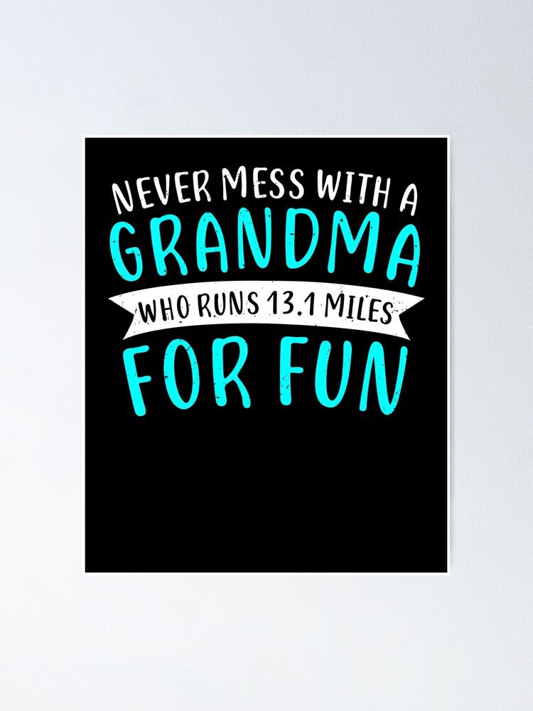 Funny Half Marathon Grandma Miles Gift