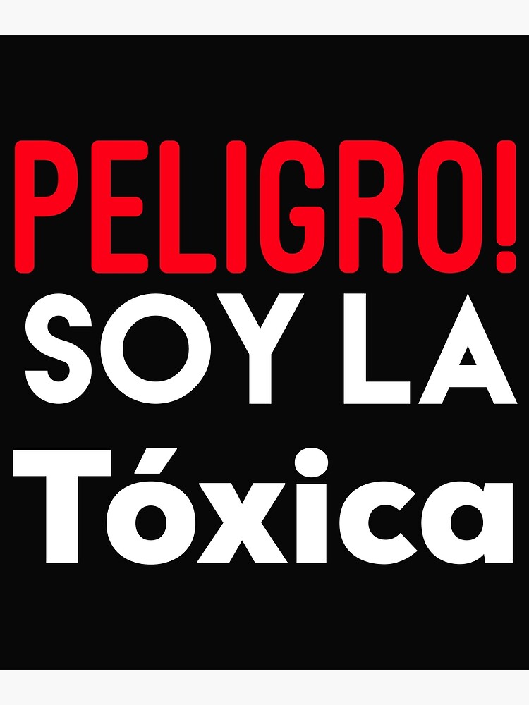 Soy Toxico Spanish Saying Typography Greeting Card for Sale by