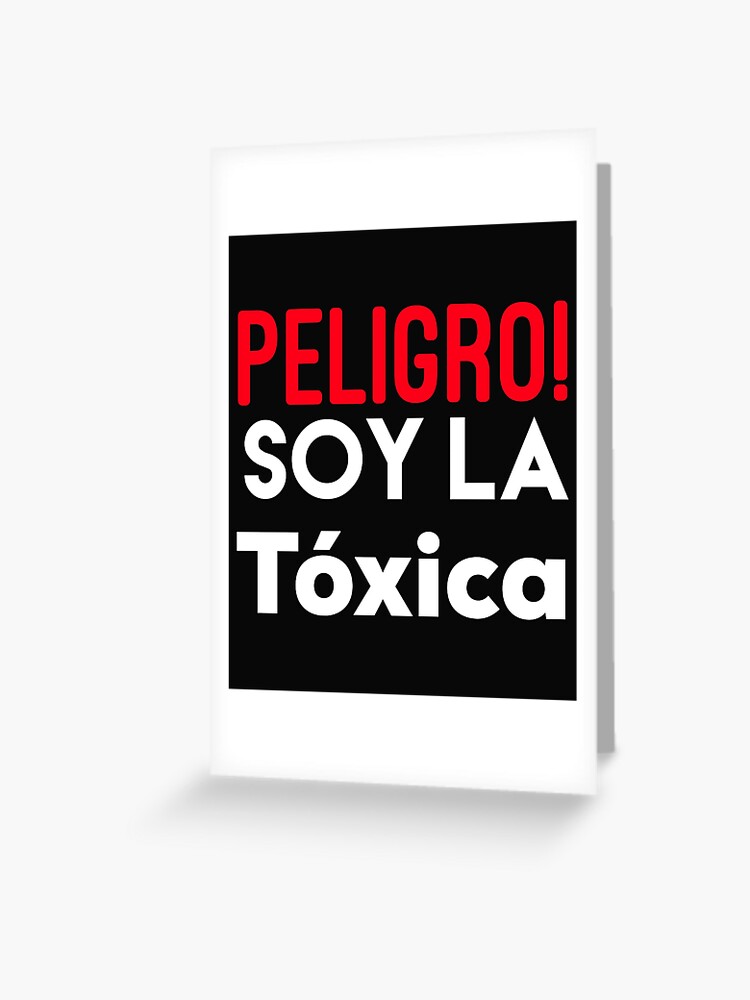 Soy Toxico Spanish Saying Typography Greeting Card for Sale by