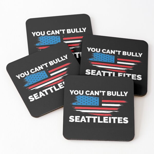Item preview, YOU CAN' BULLY SEATTLITES designed and sold by TheFirstOne.
