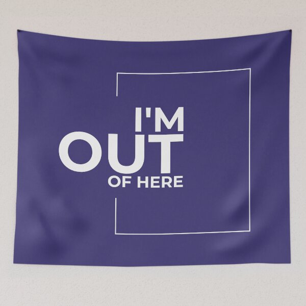 Item preview, I'm out of here designed and sold by hipposstore.