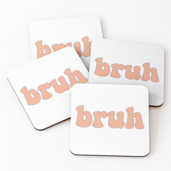 Item preview, Bruh designed and sold by kaylasbubble.
