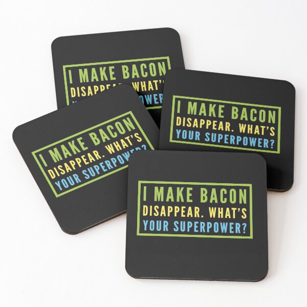 Item preview, I Make Bacon Disappear. Whats Your Superpower? designed and sold by Elena's Shop.