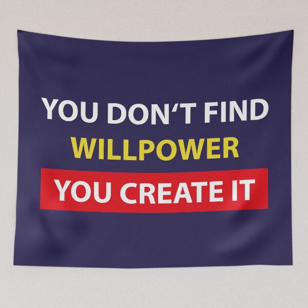 Item preview, You don't find willpower, you create it designed and sold by hipposstore.