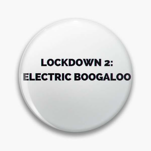 Item preview, Lockdown 2: Electric Boogaloo - Funny Slogan Shirts / Hoodies / Stickers designed and sold by laptop-sticker.