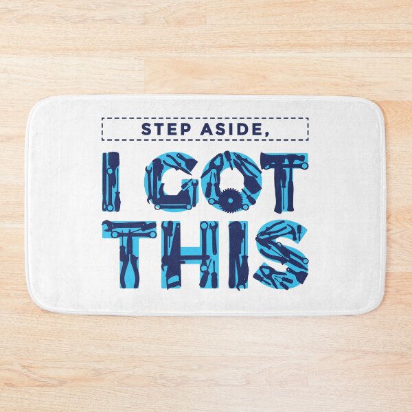 Item preview, Tools - Step Aside, I Got This designed and sold by TSlayerMerch.
