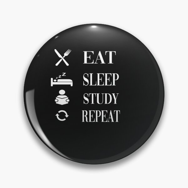 Artikelvorschau, Kopie von Eat. Sleep.Study. Wiederholen. entworfen und verkauft von yoyodsing15.