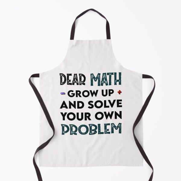 Item preview, dear math grow up and solve your own problem designed and sold by Life Shop.