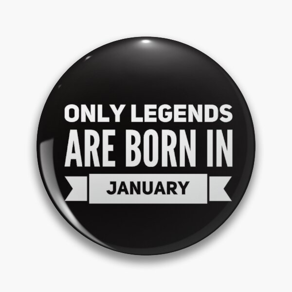 Item preview, Only Legends Are Born In January designed and sold by Mamibo.