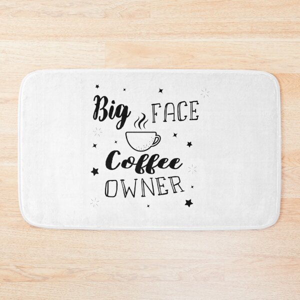 Item preview, Big Face Coffee Owner designed and sold by Run to Creations.
