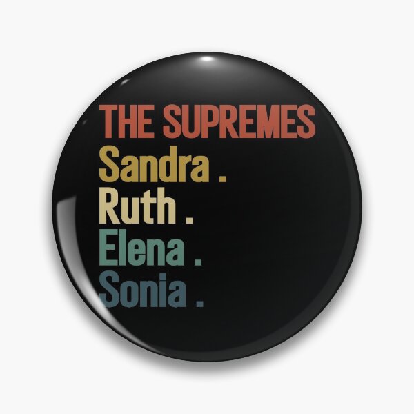 Item preview, The supremes, Sandra, Ruth, Elena, Sonia, ruth bader ginsburg, Sandra Day O'Connor, elena kagan, Sonia Sotomayor designed and sold by T-DESIGNEDZ.