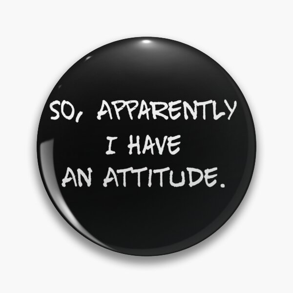 Item preview, Entonces, aparentemente tengo una actitud designed and sold by Coffeedrip.