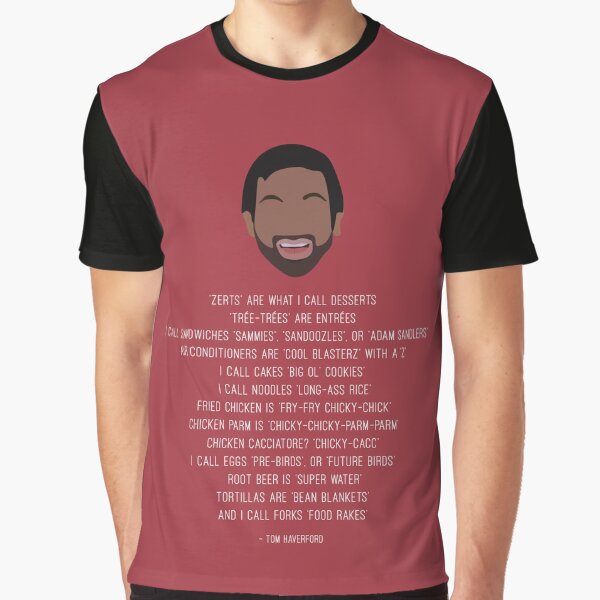 Tom Haverford-isms Graphic T-Shirt