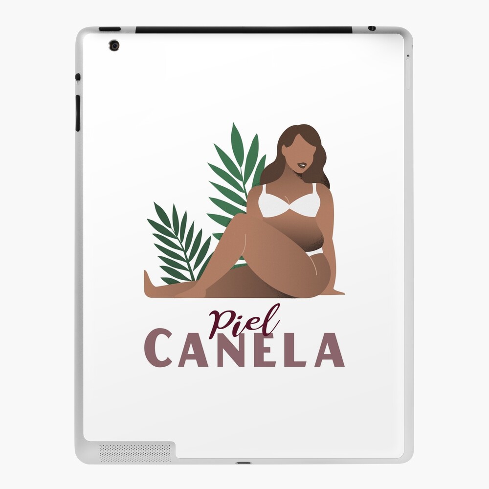 Piel Canela (Cinnamon Skin)