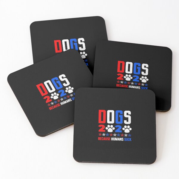 Item preview, Dogs 2020 Because Humans Suck designed and sold by artworkbyrihen.