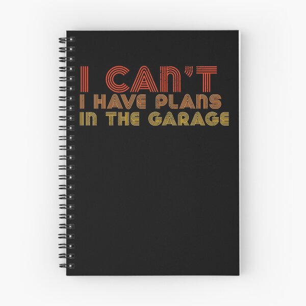 Item preview, I Can't I Have Plans In The Garage Retro Vintage designed and sold by RandomStuffShop.