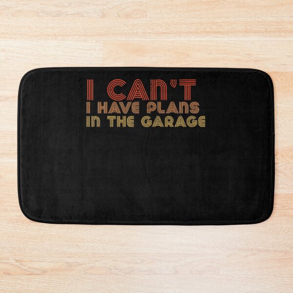 Item preview, I Can't I Have Plans In The Garage Retro Vintage designed and sold by RandomStuffShop.