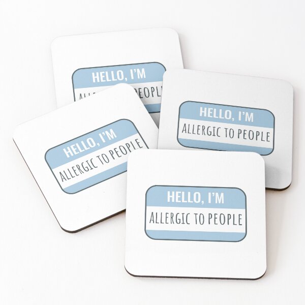 Item preview, Copy of My Name is / Hello, I am Allergic to people designed and sold by Castle Of Dreams.
