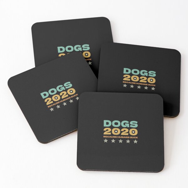 Item preview, Dogs 2020 Because Humans Suck designed and sold by artworkbyrihen.