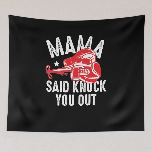 Item preview, mama said kock you out designed and sold by JaMatt1983.