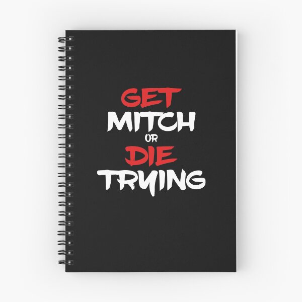 Item preview, Get Mitch Or Die Trying designed and sold by ayyoubdz.