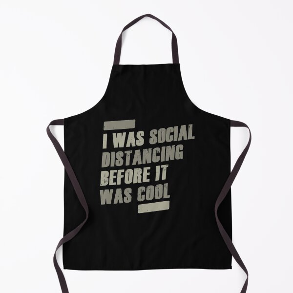 Item preview, I Was Social Distancing Before It Was Cool designed and sold by RicardoTito.