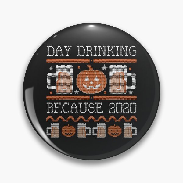 Item preview, Halloween Sweeter style Halloween Pumpkins and Beers "Day Drinking because 2020" quarantineoween designed and sold by TamGustam.