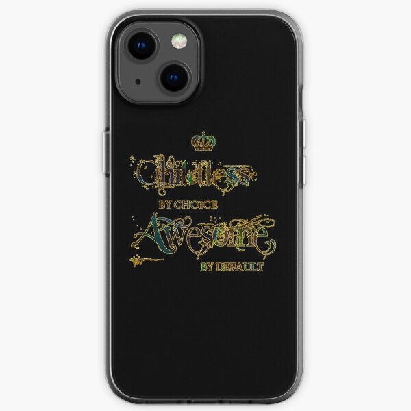 Childless by choice, awesome by default iPhone Soft Case