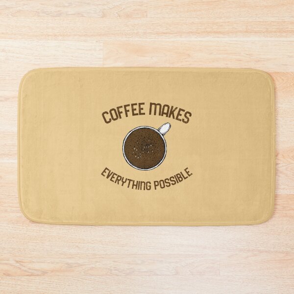 Item preview, Coffee Makes Everything Possible designed and sold by OnepixArt.