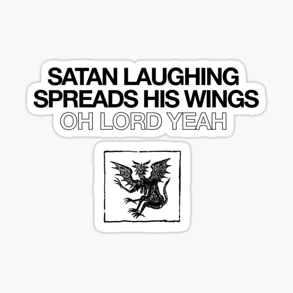 Item preview, SATAN LAUGHING SPREADS HIS WINGS designed and sold by LordranBros.