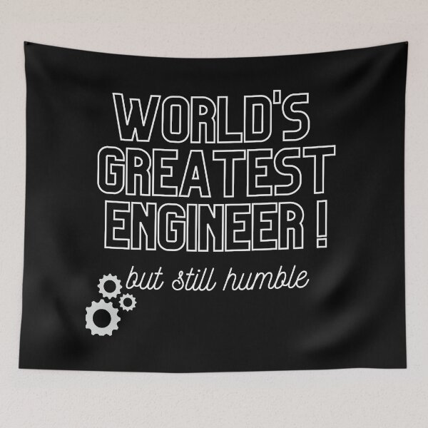 Item preview, World's Greatest Engineer, but still humble (white text) designed and sold by Wanderers'  Arcadia.