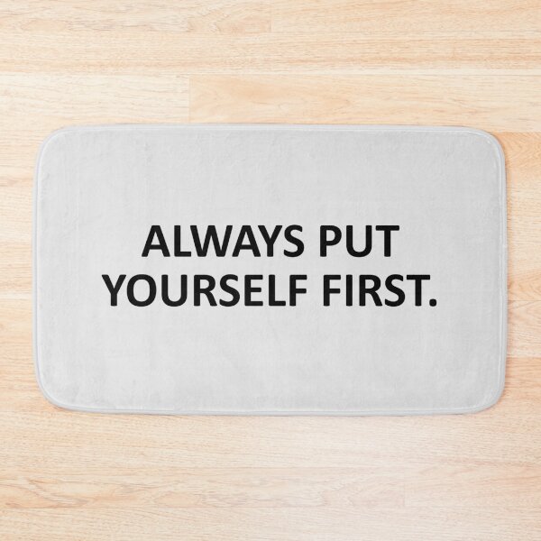 Item preview, Always put yourself first designed and sold by hipposstore.