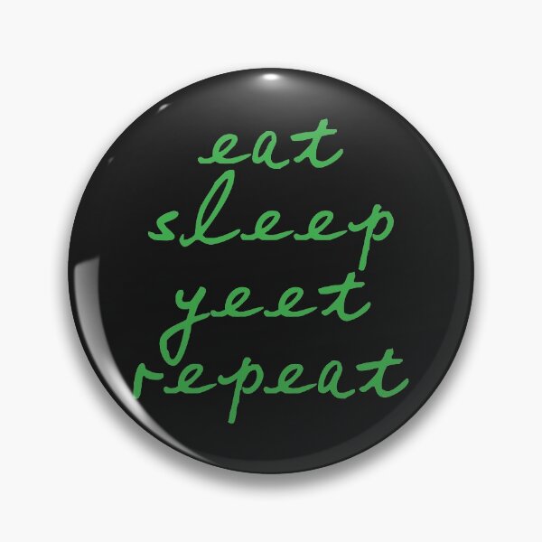 Item preview, Eat Sleep Yeet Repeat designed and sold by ZodesignArt.
