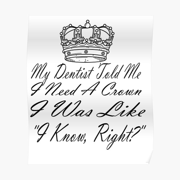 Dentist Crown Posters Redbubble