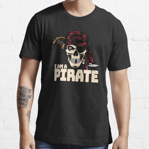 I am a Pirate Halloween costumes Lazy easy funny 2020| Pirate Skull skeleton halloween costumes funny| masks Pirate easy halloween costumes for teenage girl Essential T-Shirt