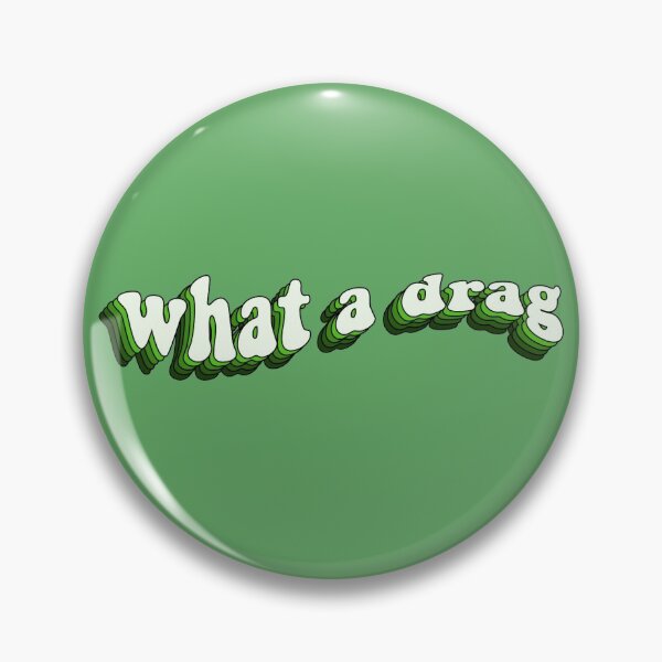 Item preview, What a drag designed and sold by nicolebamberger.