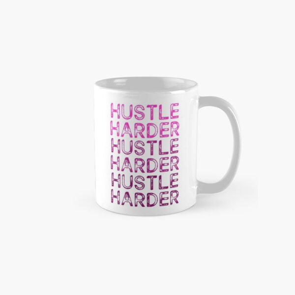 Hustle Harder Pink Classic Mug