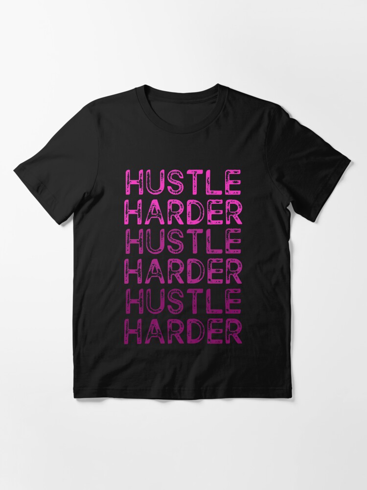 Alternate view of Hustle Harder Pink Essential T-Shirt